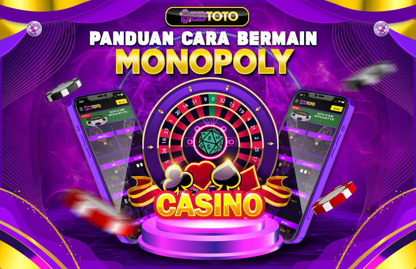 CARA BERMAIN MONOPOLY